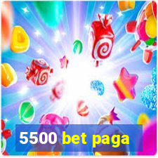 5500 bet paga